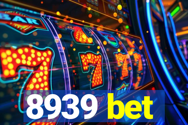 8939 bet
